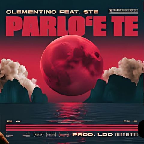 Clementino - Parlo ‘e Te ft Ste