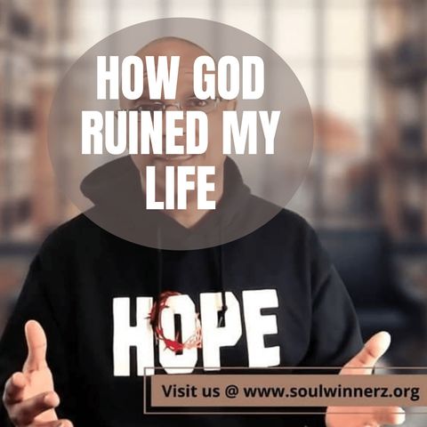 How God Ruined My Life [The BLAZE]