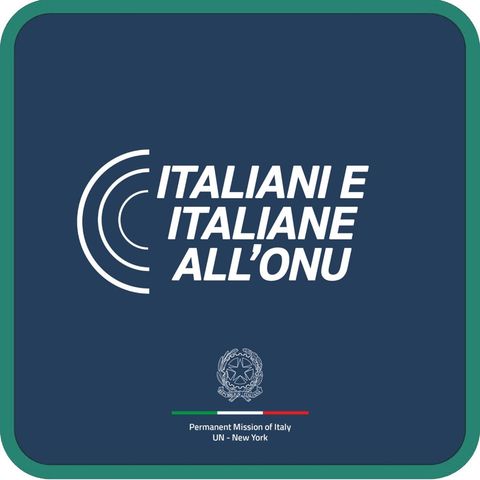 Episodio 7 - Voci dal Palazzo di Vetro - Italiani e Italiane all’ONU - Intervista a Mariarosa Cutillo di UNFPA
