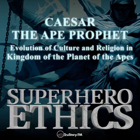 Caesar the Ape Prophet: Evolution of Culture and Religion in Kingdom of the Planet of the Apes