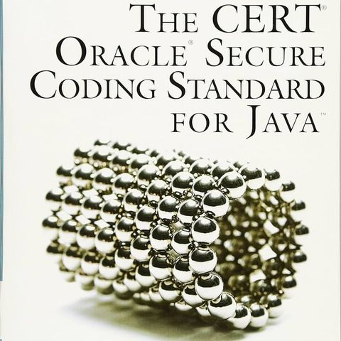 CERT Oracle Secure Coding Standard for Java, The (SEI Series in Software Engineering)