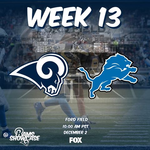 Rams Showcase - Week 13 - Rams @ Lions
