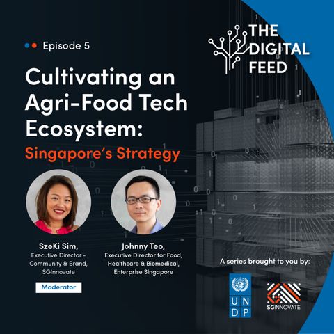 Cultivating an Agri-Food Tech Ecosystem: Singapore's Strategy