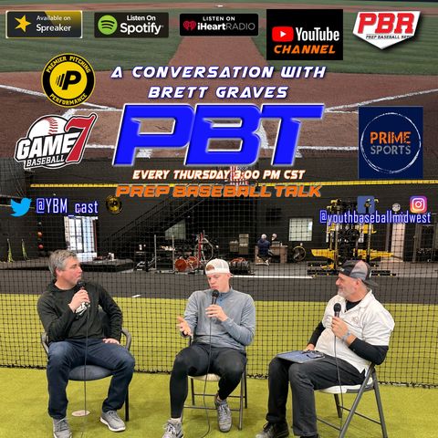 A Conversation with Brett Graves Premier Pitching and Performance | Prep Baseball Talk