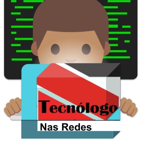 Episódio 8 - Nesse episodio o primeiro GT do MNT - Tecnólogo Nas Redes
