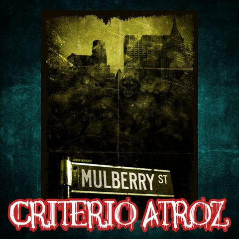 Criterio Atroz - Mulberry Street (2006)