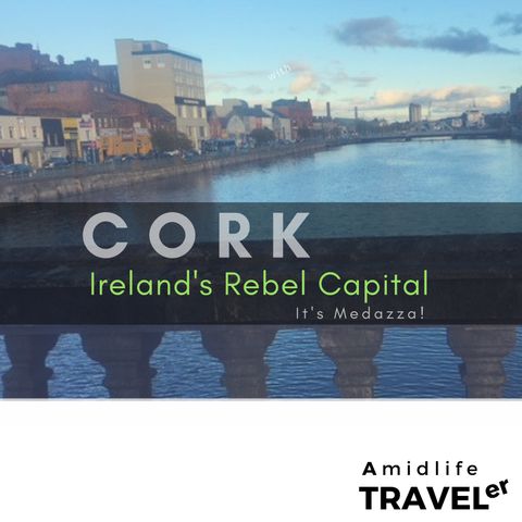 3 Opinions on Cork Ireland, the Rebel County vs Dublin, & if Tourists Should Visit