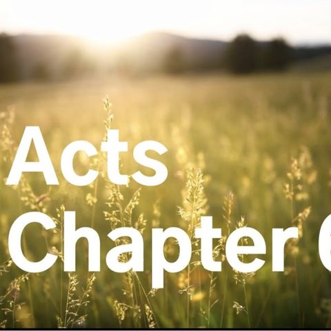 Acts chapter 6 / March 29th / lap 1