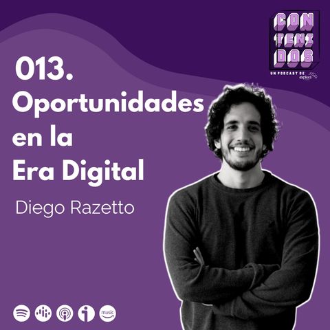 013.  Oportunidades en la Era Digital | Diego Razetto