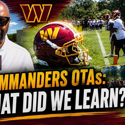 OTA Analysis: Evaluating the Commanders' Progress So Far