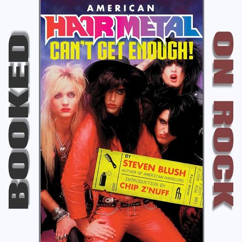 Back To The Big Hair & Epic Riffs: Why 80s Hair Metal Still Rocks Our World [Episode 194]