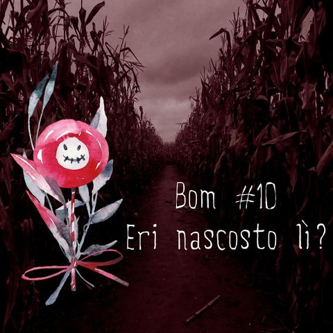 #10 - Eri nascosto lì?