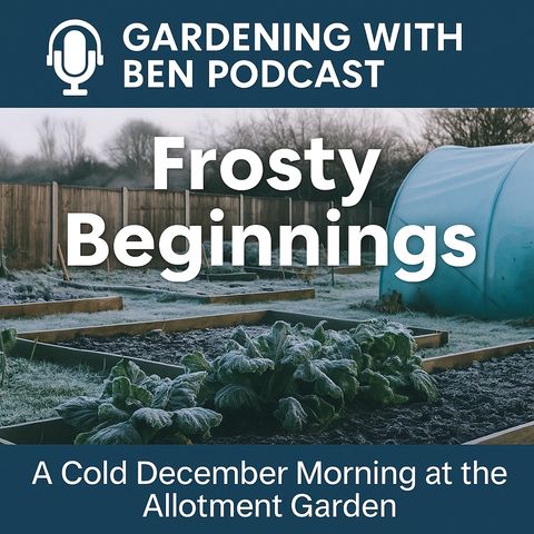 🎧 ❄️ Frosty Beginnings | A Cold December Morning at the Allotment Garden