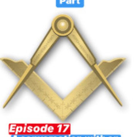Meet, Act and Part-Episode 17-A conversation with an English Mason