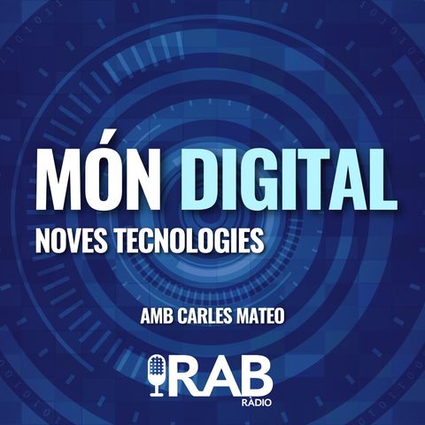 Nou Món Digital amb Carles Mateo - 18/07/2024