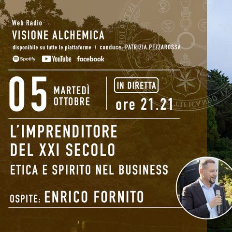 ENRICO FORNITO - L'IMPRENDITORE DEL XXI SECOLO, ETICA E SPIRITO NEL BUSINESS