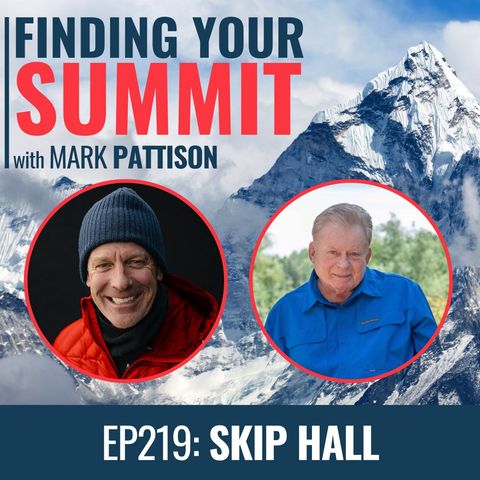 EP 219:  The life lessons of coach Skip Hall