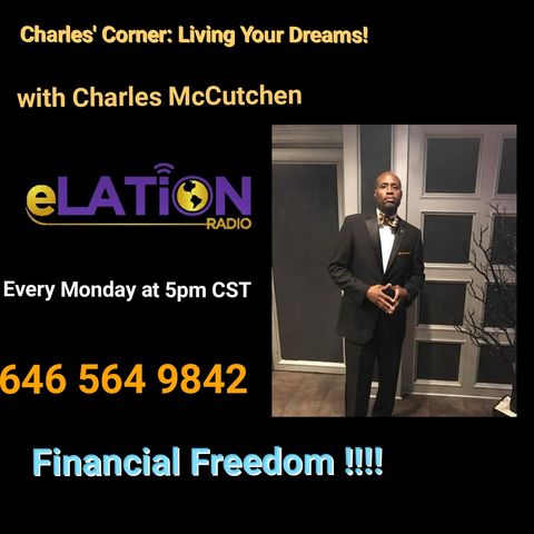 Charles' Corner: Living Your Dreams with Charles McCutchen