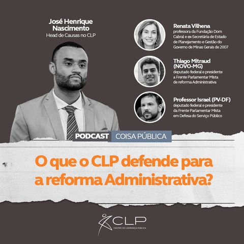 O que o CLP defende para a reforma Administrativa?