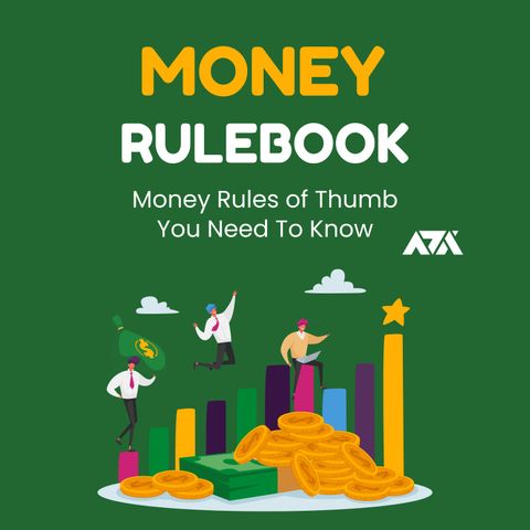 Money Rulebook - Money Rules of Thumb You Need To Know