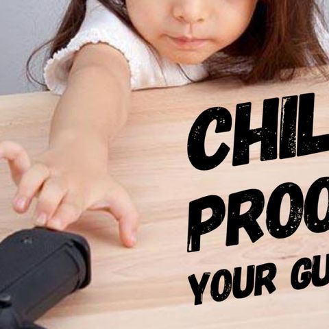 Childproof Your Guns