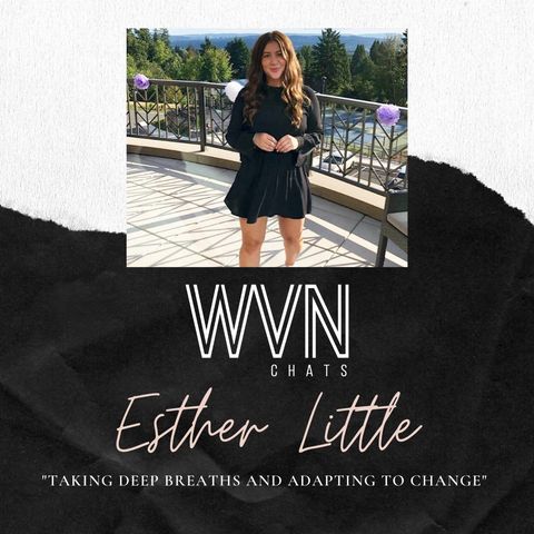 " Taking deep breaths and adapting to change with Esther"