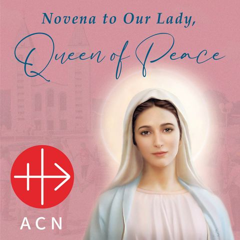 Novena to Our Lady Queen of Peace - Day 4