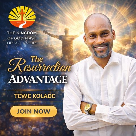 THE RESURRECTION ADVANTAGE
