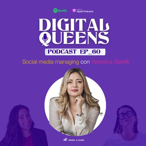 EP 60_ Social media managing con Veronica Gentili