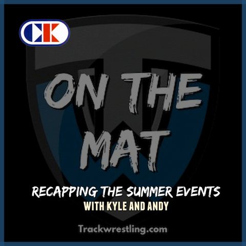 Recapping the summer events with Kyle and Andy - OTM648