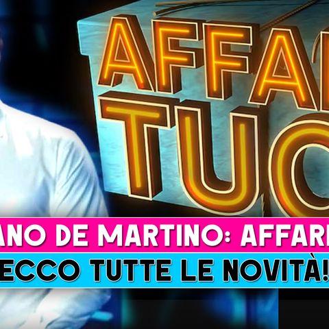 Affari Tuoi Con Stefano De Martino: Ecco Che Cosa Cambierà!