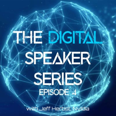EP04 - Interview with Jeff Herbst, NVIDIA