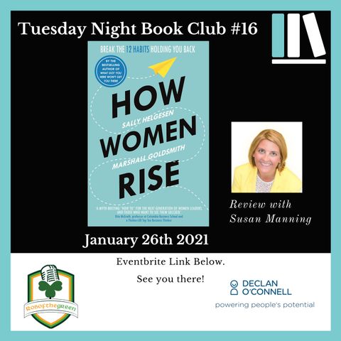 Tuesday Night Book Club #16 - How Women Rise - Reviewed by Susan Manning