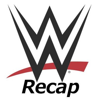 WWE Recap: I'm Back