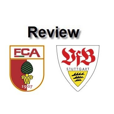 Review - Augsburg Vs Stuttgart