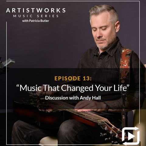 Music That Changed Your Life: Andy Hall