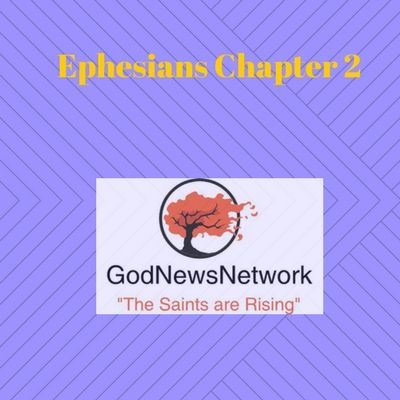 2018 0211 Ephesians Chapter 2