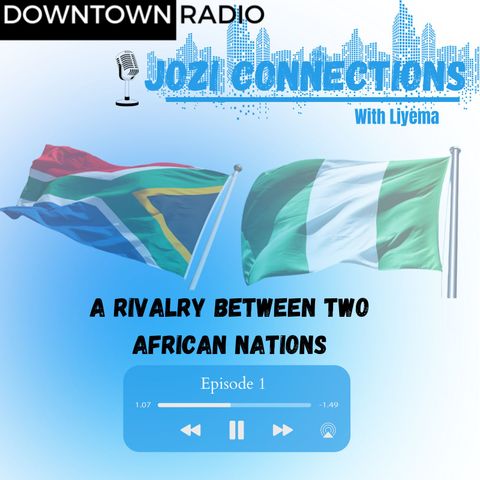 Episode 1: A Rivalry Between Two African Nations  