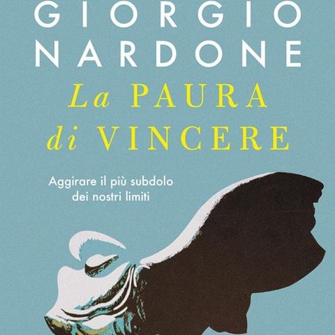 Giorgio Nardone "La paura di vincere"