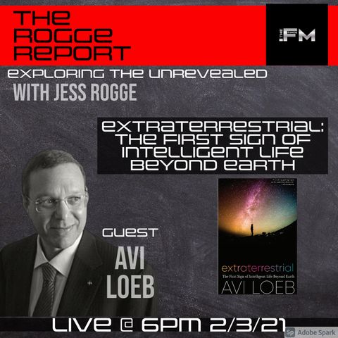 Extraterrestrial: The First Sign of Intelligent Life Beyond Earth with Avi Loeb