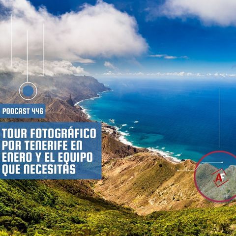 Tour fotográfico por Tenerife en enero y el equipo que necesitas