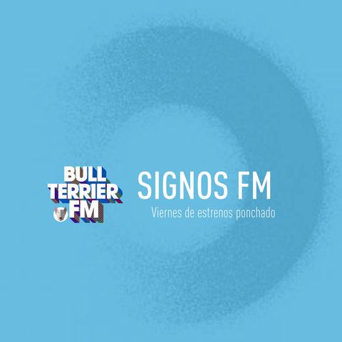 SignosFM #704  Viernes de estrenos ponchado