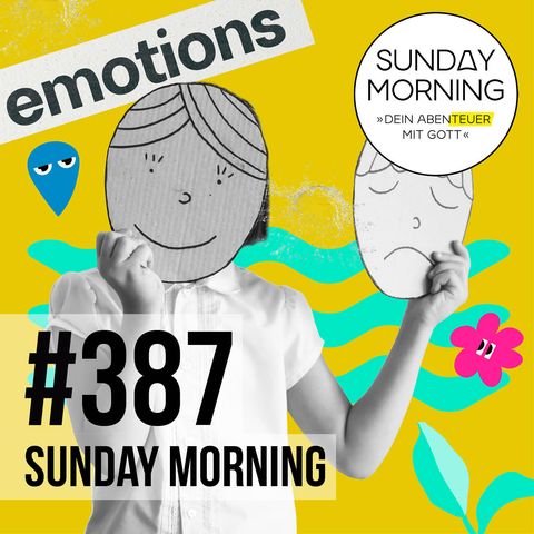 BETTER - Emotions |Sunday Morning #387