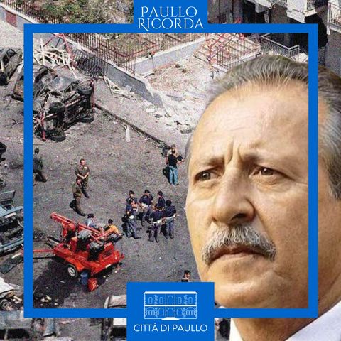#PaulloRicorda Il 19 luglio 1992 viene ucciso Paolo Borsellino