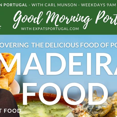Madeira food & drink on Good Morning Portugal! | Frank about Food