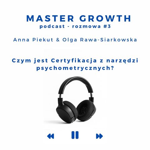 Master Growth #1.3 - Czym jest Certyfikacja z narzędzi psychometrycznych?