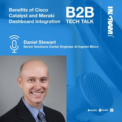 Benefits of Cisco Catalyst and Meraki Dashboard integration