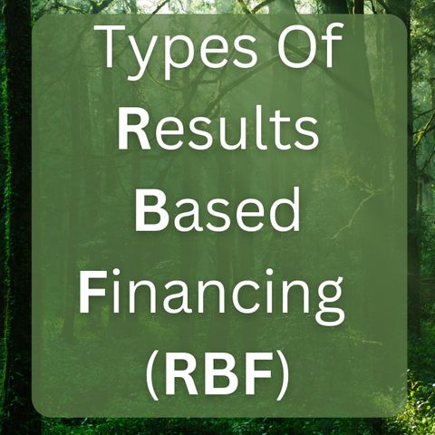 Types Of Results Based Financing (RBF) In Development Finance