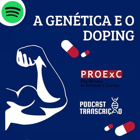 A genética e o doping - Episódio 6
