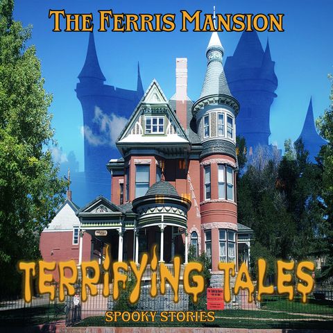 The Ferris Mansion